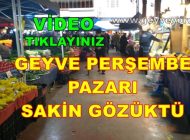 Geyve Perşembe Pazarı Sakin Gözüktü