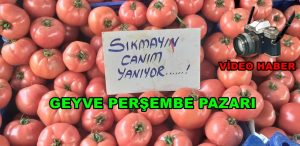 Geyve Perşembe Pazarı 08 Mayıs 2025 Fiyatlar