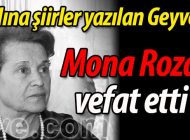 Adına şiirler yazılan Geyveli “Mona Roza” vefat etti