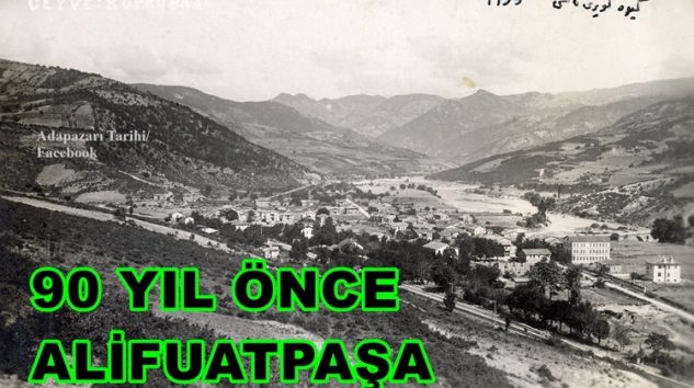 90 Yıl Önce Geyve Alifuatpaşa Fotoğrafı