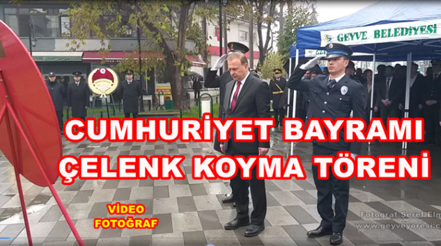 Geyve’de Cumhuriyet Bayramı Çelenk Koyma Töreni Yapıldı
