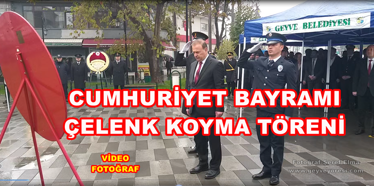 Geyve’de Cumhuriyet Bayramı Çelenk Koyma Töreni Yapıldı