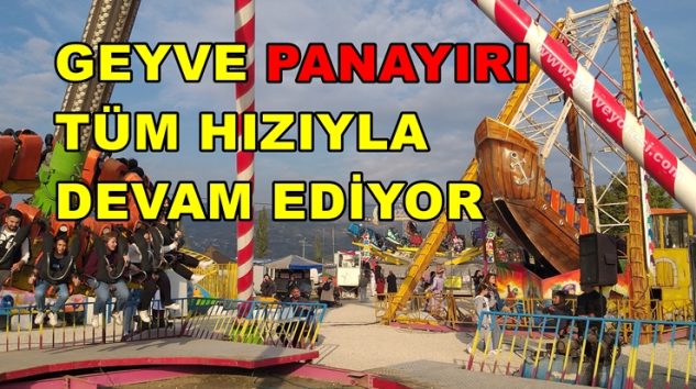 Geyve Panayırı Tüm Hızıyla Devam Ediyor.