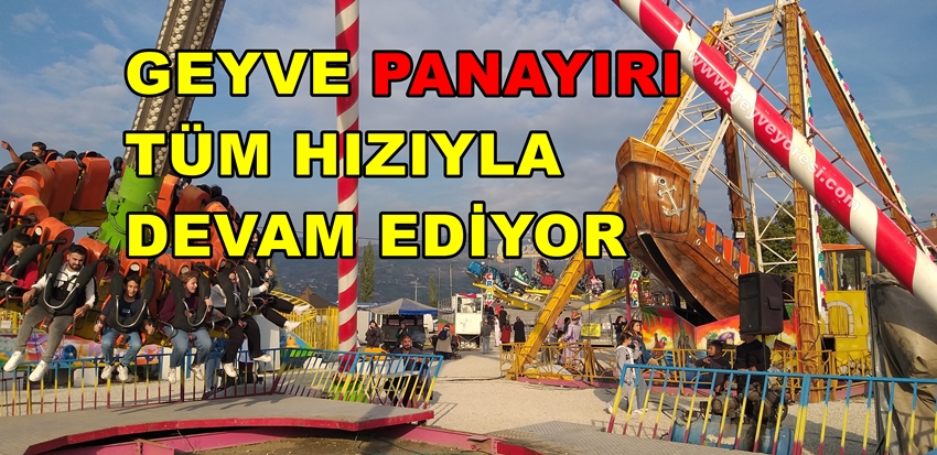 Geyve Panayırı Tüm Hızıyla Devam Ediyor.