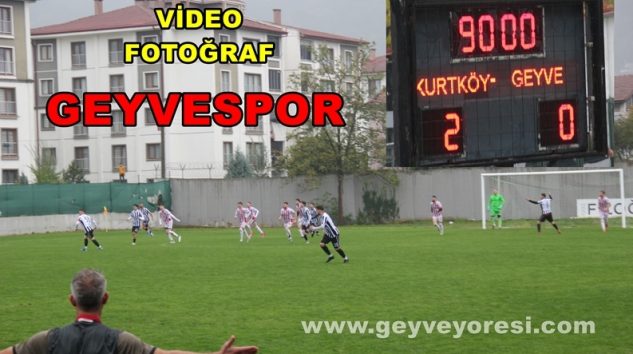 Geyvespor Sapanca Kurtköyspor  Sakarya Süper Amatör A Gurubu Karşılaşması