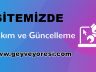 Sitemizde Bakım ve Güncelleme Olmuştur