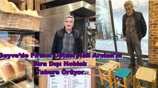 Geyve’de Fırıncı Ustası Nail Arslan’ın Sıra Dışı Hobisi: Tabure Örüyor