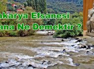 Sakarya’nın Efsanesi Nana Ne Demektir