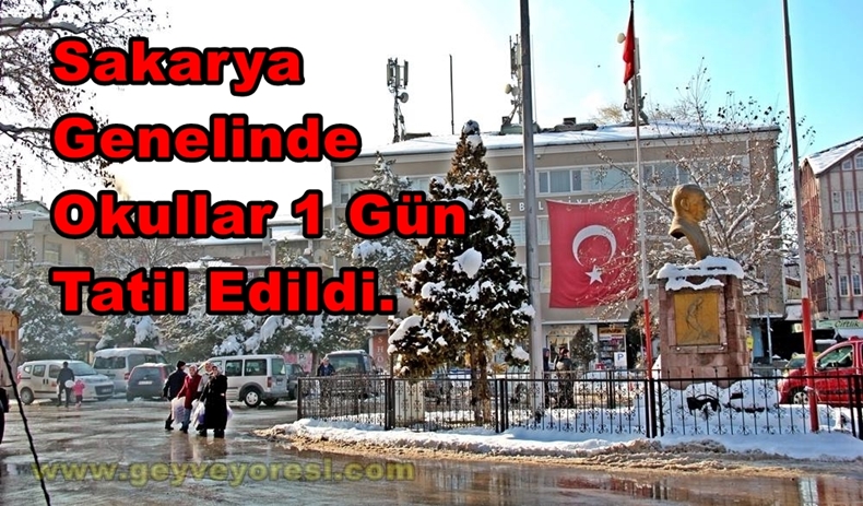 Sakarya Genelinde Okullar 1 Gün Tatil Edildi.