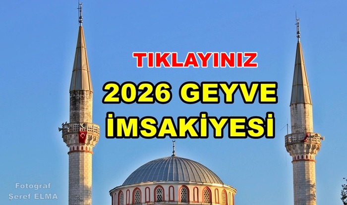 2026 Geyve İmsakiyesi Geyve Yöresi Ramazan İmsakiyesi