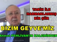 Ahmet Pehlivan Bizim Geyve’miz Şiiri Tarih İle Harmanlanmış Bir Şiir