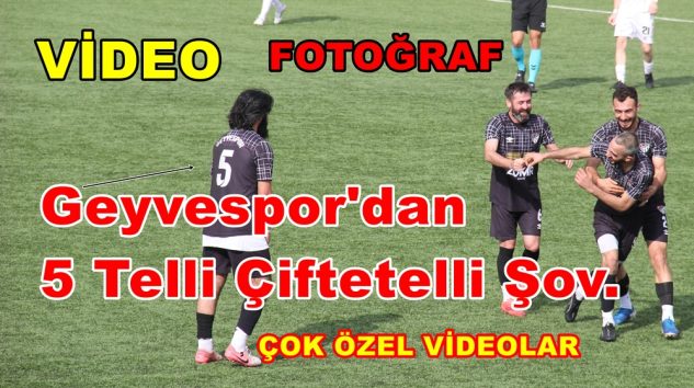 Geyvespor’dan 5 Telli Çiftetelli Şov. Geyvespor 5 – Arifiye Kalaycıspor 3