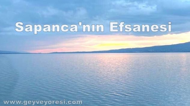Sapanca’nın Efsanesi