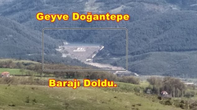 Geyve Doğantepe Barajı Doldu.