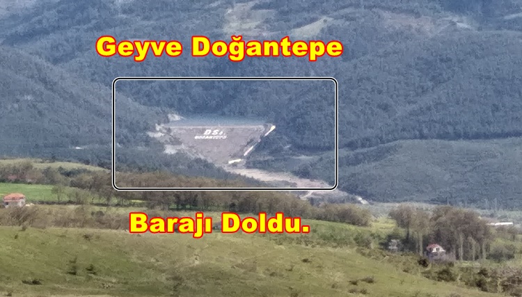 Geyve Doğantepe Barajı Doldu.