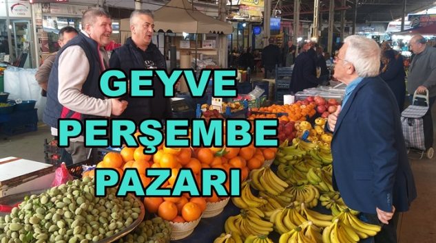 Geyve Perşembe Pazarı Namık Cihan İzlenimleri Geyve Yöresi Sakarya Geyve Perşembe Pazarı