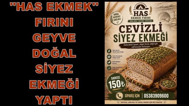Has Ekmek Fırını Geyve Cevizli Siyez Ekmeği Yaptı.