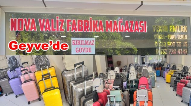 Nova Valiz Fabrika Mağazası Geyve İlçemizde Açıldı.