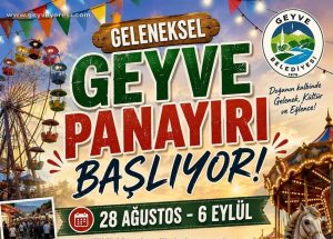 Geleneksel Tarihi Geyve Panayırı Başlıyor.
