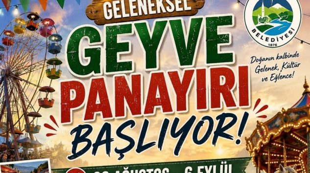 Geleneksel Tarihi Geyve Panayırı Başlıyor.