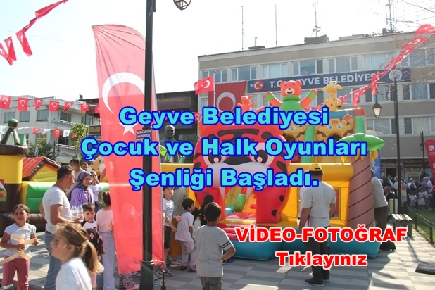 Geyve Belediyesi Çocuk ve Halk Oyunları Şenliği Başladı.