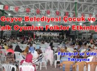 Geyve Yöresi Folklor Etkinliği, Geyve Belediyesi Çocuk ve Halk Oyunları Şenliği Başladı.