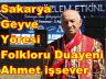 Geyve Yöresi Folkloruna Adanmış Bir Ömür Ahmet İşsever 