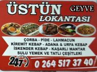 Üstün Lokantası , Üstün Kebap ve Pide Salonu Geyve