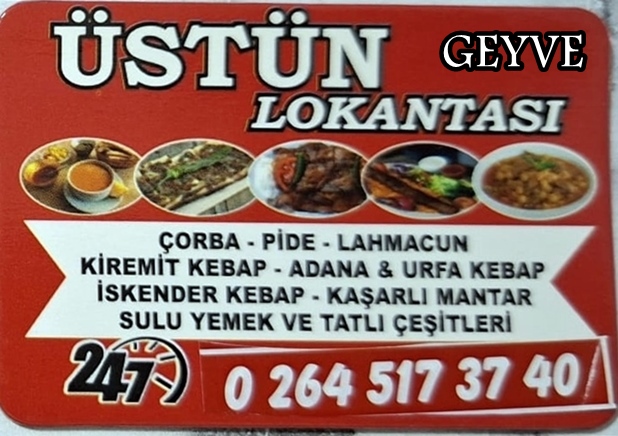 Üstün Lokantası , Üstün Kebap ve Pide Salonu Geyve