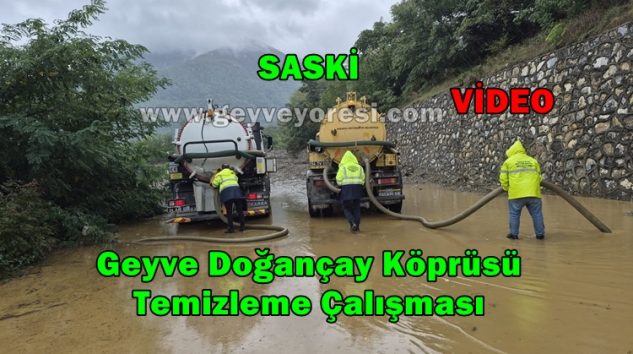 Geyve Doğançay Köprüsü Temizleme Çalışması SASKİ