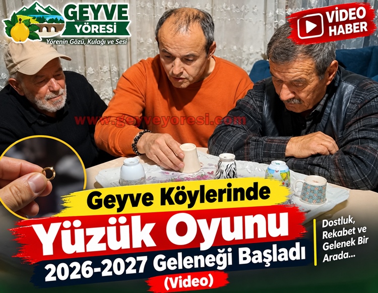 Geyve Köylerinde Yüzük Oyunu 2026-2027 Geleneği Başladı (Video)