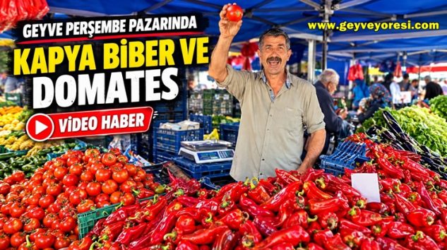 Geyve Perşembe Pazarında Kapya Biber ve Domates Satışı