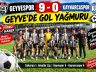 Geyvespor 9  Kaynarcaspor 0 Geyve’de Gol Yağmuru