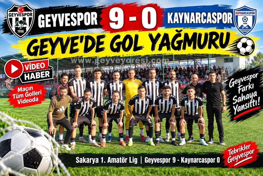 Geyvespor 9  Kaynarcaspor 0 Geyve’de Gol Yağmuru