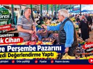 Usta Gazeteci Namık Cihan Geyve Perşembe Pazarı’nı Gezdi: Fiyatları ve Ürün Çeşitliliğini Değerlendirdi